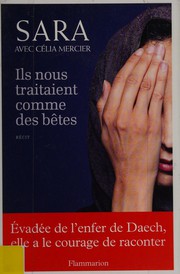 Front cover of Ils nous traitaient comme des bêtes by Sara