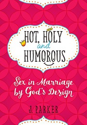 Front cover of Hot, Holy, and Humorous by Parker, J.