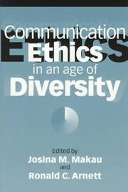 Front cover of Communication ethics in an age of diversity by Josina M. Makau