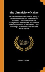 Front cover of The chronicles of crime by Camden Pelham