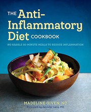 Front cover of The Anti Inflammatory Diet Cookbook by Madeline Given NC