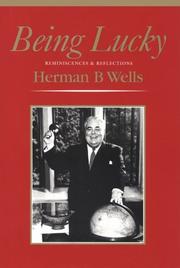 Cover of Being lucky by Herman B. Wells