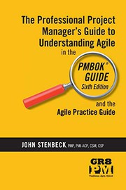 Front cover of The Professional PM's Guide to Agile in the PMBOK Guide Sixth Edition by John G Stenbeck