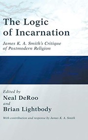 Front cover of The logic of incarnation by Neal DeRoo