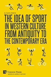 Front cover of The Idea of Sport in Western Culture from Antiquity to the Contemporary Era by Saverio Battente