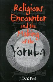 Front cover of Religious Encounter and the Making of the Yoruba (African Systems of Thought) by J. D. Y. Peel