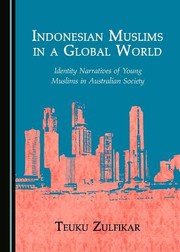 Front cover of Indonesian Muslims in a Global World by Teuku Zulfikar
