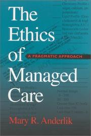 Cover of The Ethics of Managed Care by Mary R. Anderlik