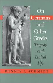 Front cover of On Germans & other Greeks by Dennis J. Schmidt