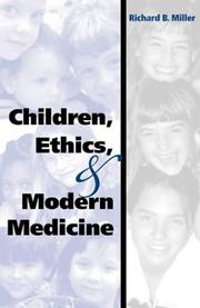 Cover of Children, Ethics, and Modern Medicine (Medical Ethics) by Richard Brian Miller