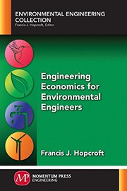 Front cover of Engineering Economics for Environmental Engineers by Francis J Hopcroft