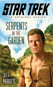 Front cover of Star Trek - Serpents in the Garden by Jeff Mariotte