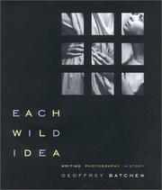 Cover of Each Wild Idea by Geoffrey Batchen