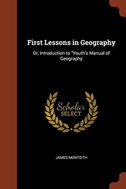 Cover of First Lessons in Geography by James Monteith