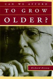 Front cover of Can we afford to grow older? by Richard Disney