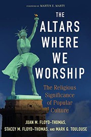Front cover of The Altars Where We Worship by Juan M. Floyd-Thomas