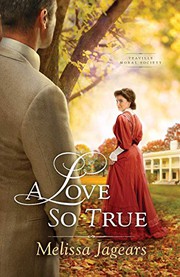 Cover of Love So True by Melissa Jagears