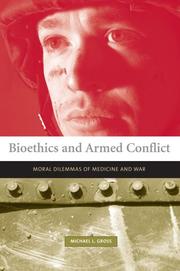 Cover of Bioethics and armed conflict by Michael L. Gross