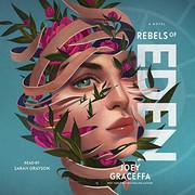 Front cover of Rebels of Eden by Joey Graceffa