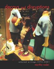 Front cover of Decoys and Disruptions by Martha Rosler