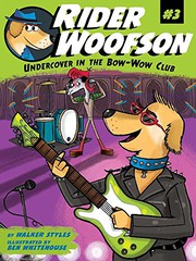 Front cover of Undercover in the Bow-Wow Club by Walker Styles