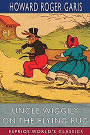 Front cover of Uncle Wiggily on The Flying Rug by Howard Roger Garis