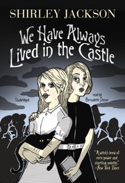 Front cover of We Have Always Lived in the Castle by Shirley Jackson