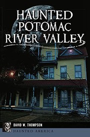 Cover of Haunted Potomac River Valley by Thompson, David W.