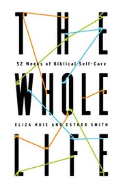 Front cover of The Whole Life by Eliza Huie