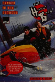 Front cover of Danger in the Extreme by Franklin W. Dixon