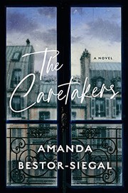 Front cover of The Caretakers by Amanda Bestor-Siegal