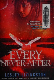 Cover of Every never after by Lesley Livingston