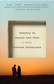 Front cover of Censoring an Iranian Love Story by Shahriar Mandanipour