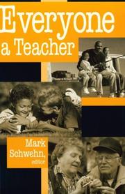 Front cover of Everyone a Teacher (The Ethics of Everyday Life) by Mark R. Schwehn
