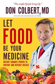 Front cover of Let Food Be Your Medicine by Don Colbert MD