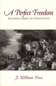 Front cover of A perfect freedom by J. William Frost