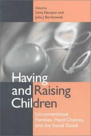 Cover of Having and raising children by Uma Narayan