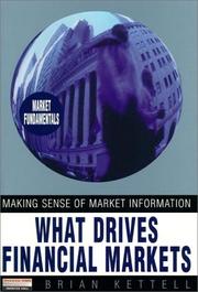 Front cover of What Drives Financial Markets by Brian Kettell