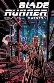 Front cover of Blade Runner : Origins Vol. 1 by K. Perkins