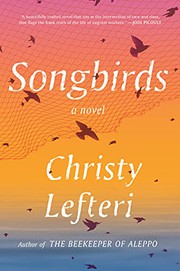 Front cover of Songbirds by Christy Lefteri