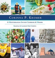 Front cover of Corinna P. Kromer, A Mediterranean Infused Cookbook and Memoir by Corinna P Kromer