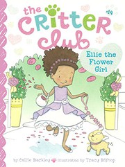 Cover of Ellie the flower girl by Callie Barkley