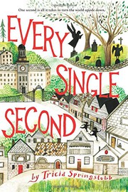 Cover of Every single second by Tricia Springstubb