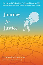 Front cover of Journey for Justice : The Life and Work of Rev. Fr. Michael Rodrigo, OMI by Nandini Gunewardena