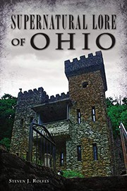 Front cover of Supernatural Lore of Ohio by Steven J. Rolfes