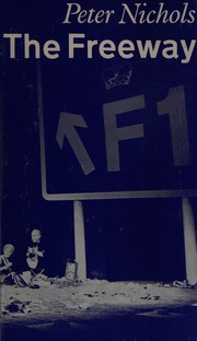 Cover of The freeway by Peter Nichols