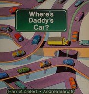 Front cover of Where's Daddy's Car? by Harriet Ziefert