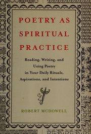 Front cover of Poetry as spiritual practice by Robert McDowell