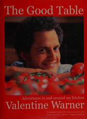 Cover of The good table by Valentine Warner
