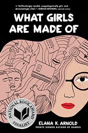 Front cover of What girls are made of by Elana K. Arnold